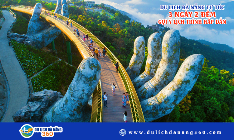 Du lịch Đà Nẵng tự túc 3 ngày 2 đêm