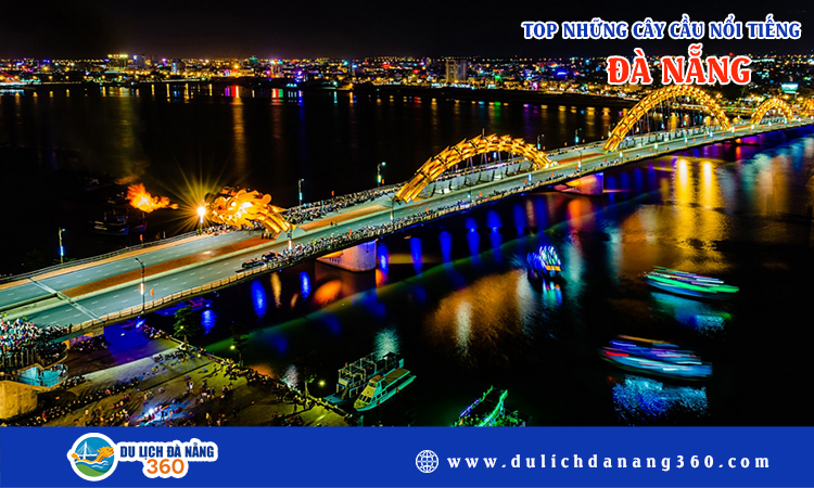 Những cây cầu nổi tiếng ở Đà Nẵng