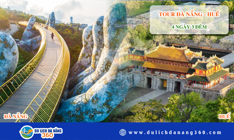 Tour Đà Nẵng - Huế 4 ngày 3 đêm 